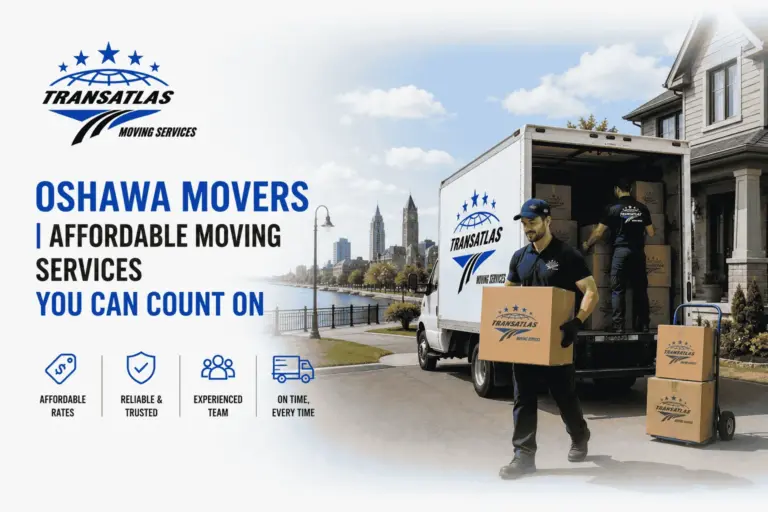 Oshawa Movers | Affordable Moving Services You Can Count On