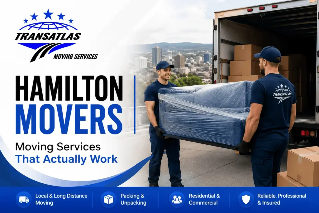 Hamilton Movers | Moving Services That Actually Work
