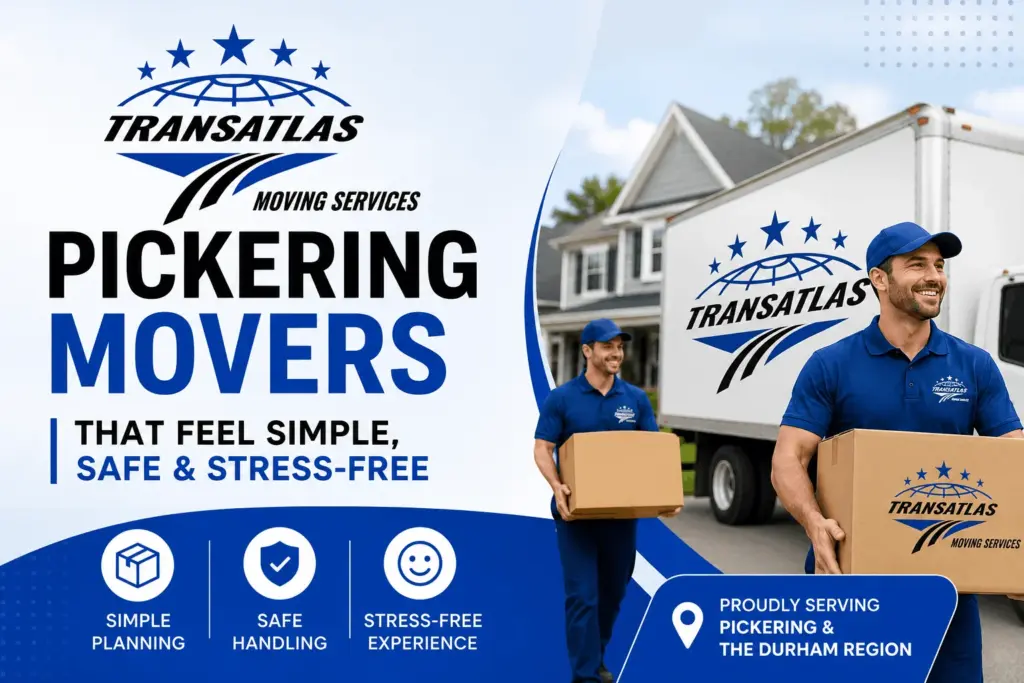 Pickering Movers | That Feel Simple, Safe & Stress-Free
